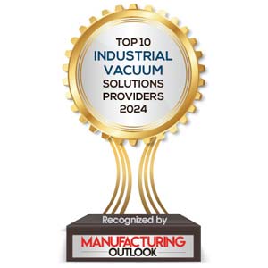 Top 10 Industrial Vacuum Solutions Companies -2024