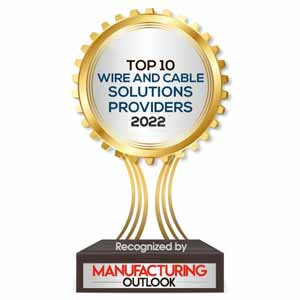 Top 10 Wire and Cable Solutions Companies - 2022